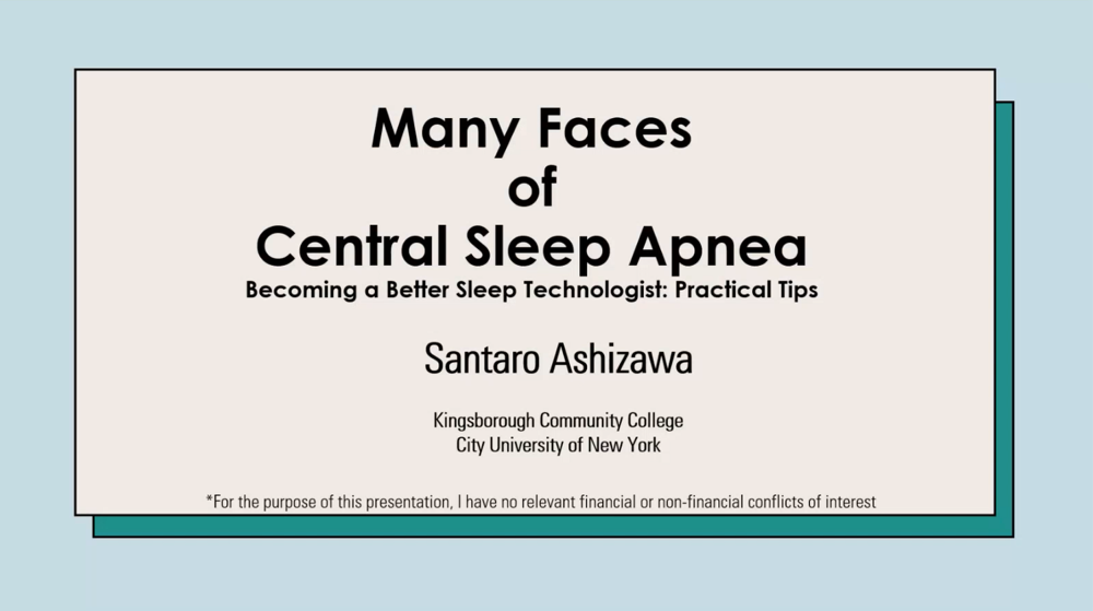 Many Faces of Central Sleep Apnea