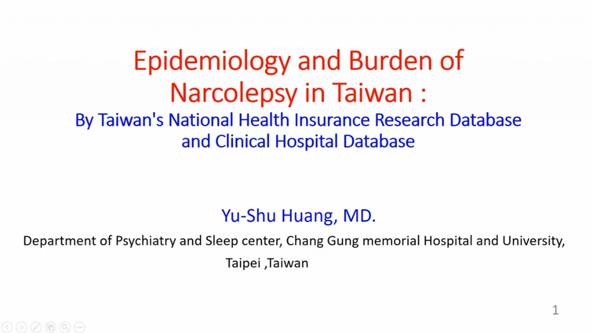 Epidemiology and Burden of Narcolepsy in Taiwan: by Taiwan's National Health Insurance Research Database and Clinical Hospital Database