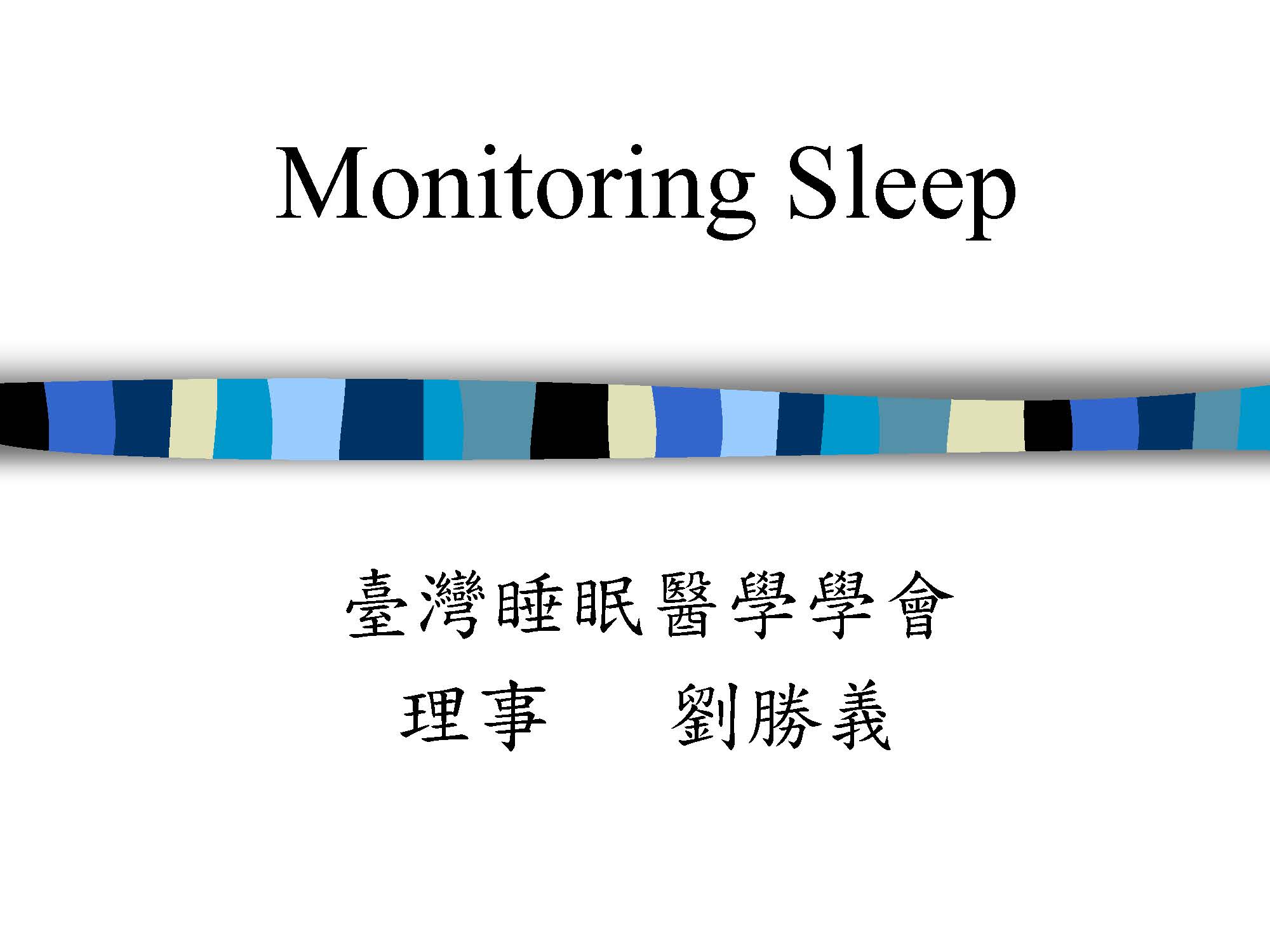 Monitoring Sleep